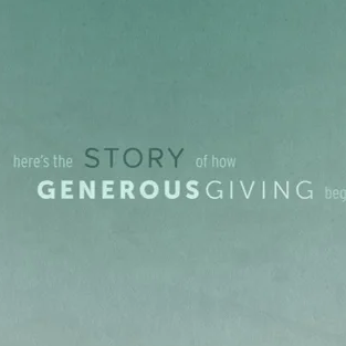 The Story of Generous Giving